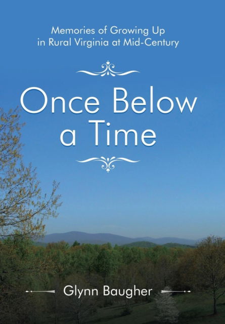 Cover for Glynn Baugher · Once Below a Time (Hardcover Book) (2018)