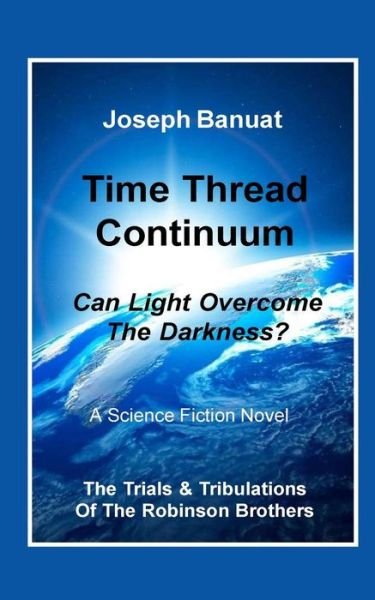 Joseph Banuat · Time Thread Continuum (Paperback Bog) (2016)