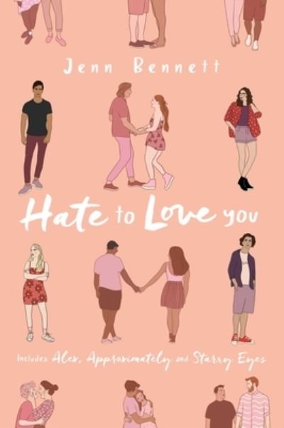 Cover for Jenn Bennett · Hate to Love You: Alex, Approximately; Starry Eyes (Paperback Book) (2021)