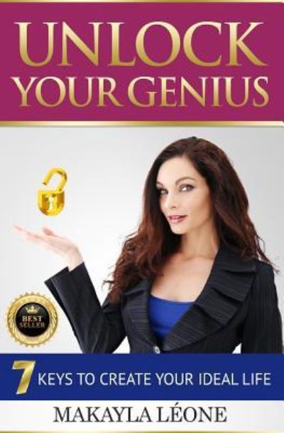 Cover for Makayla Leone · Unlock Your Genius (Paperback Book) (2016)