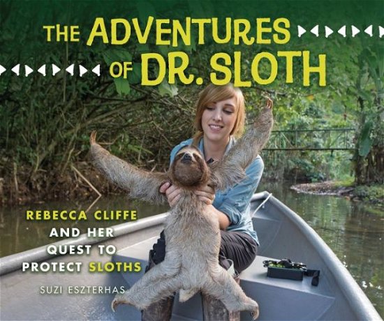 Cover for Suzi Eszterhas · The Adventures of Dr. Sloth (Hardcover Book) (2022)