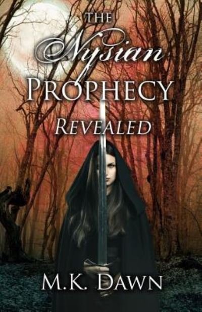 Cover for M K Dawn · The Nysian Prophecy Revealed (Paperback Book) (2017)