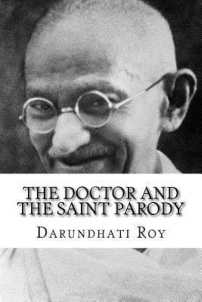 Cover for Darundhati Roy · The Doctor and the Saint Parody (Taschenbuch) (2017)