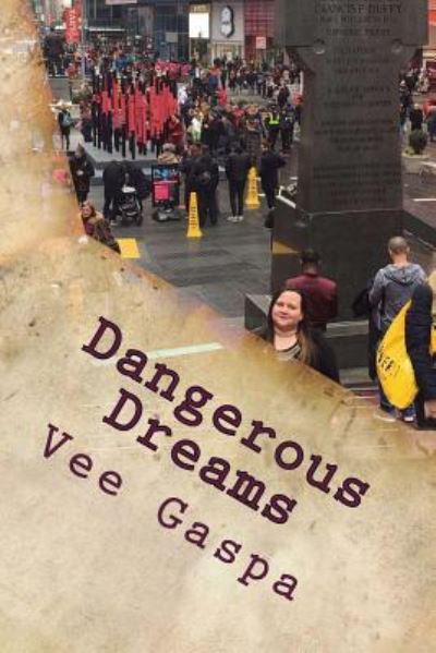 Cover for Vee Gaspa · Dangerous Dreams (Paperback Book) (2017)