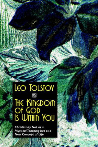 Cover for Leo Tolstoy · The Kingdom of God is Within You (Hardcover Book) (2024)