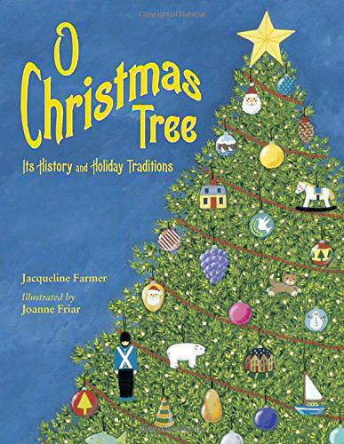 Cover for Jacqueline Farmer · O Christmas Tree: Its History and Holiday Traditions (Pocketbok) (2010)