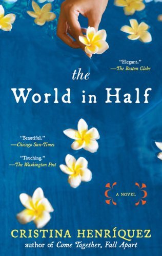 Cover for Cristina Henriquez · The World in Half (Paperback Book) [Reprint edition] (2010)