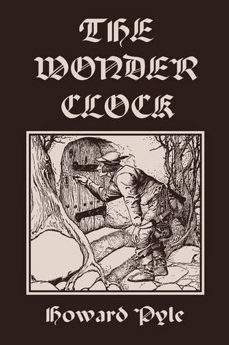 Cover for Howard Pyle · The Wonder Clock, Illustrated Edition (Yesterday's Classics) (Paperback Book) [Ill edition] (2009)