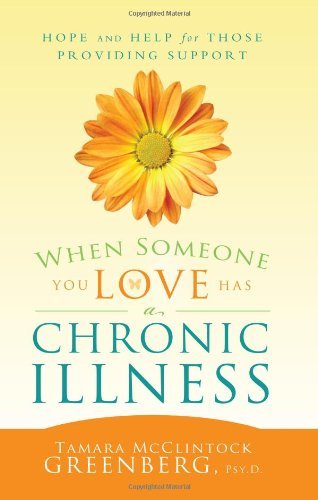 Cover for Psy.d. · When Someone You Love Has a Chronic Illness: Hope and Help for Those Providing Support (Paperback Book) (2012)