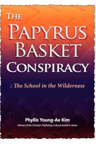 Cover for Phyllis  Young-ae Kim · The Papyrus Basket (Taschenbuch) (2006)