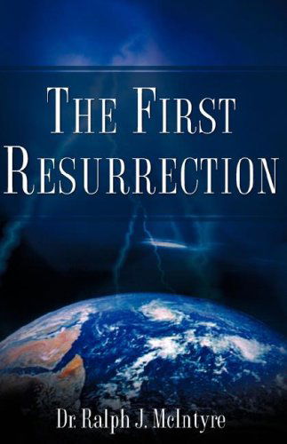 Cover for Ralph J. Mcintyre · The First Resurrection (Paperback Book) (2007)