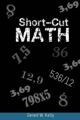 Cover for Gerard W Kelly · Short-Cut Math (Paperback Book) (2012)