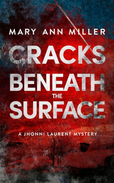 Cover for Mary Ann Miller · Cracks Beneath the Surface (Paperback Book) (2024)