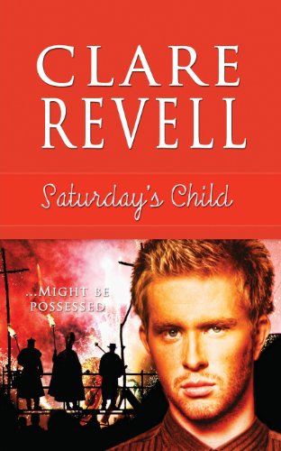 Cover for Clare Revell · Saturday's Child (Paperback Book) (2013)