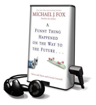 Cover for Michael J Fox · A Funny Thing Happened on the Way to the Future (N/A) (2010)