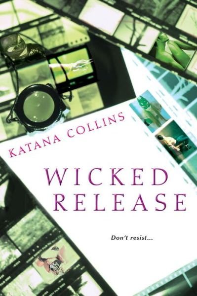 Cover for Katana Collins · Wicked Release (Paperback Book) (2015)