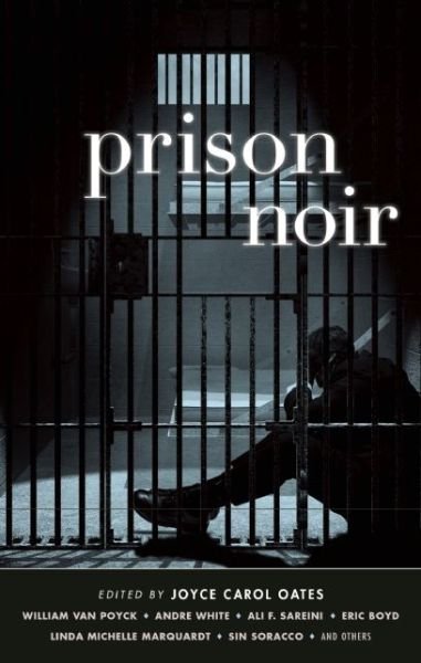Cover for Joyce Carol Oates · Prison Noir - Akashic Noir (Pocketbok) (2014)