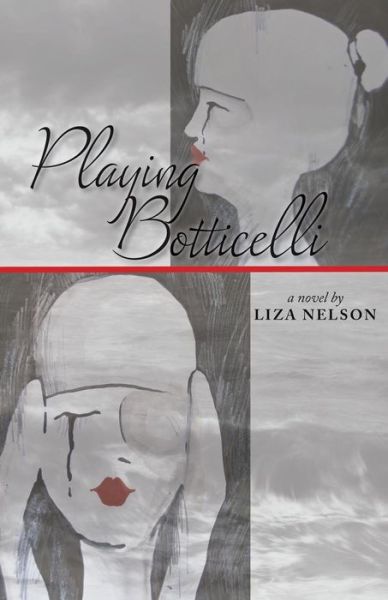 Playing Botticelli - Liza Nelson - Books - Gatekeeper Press - 9781619844391 - January 24, 2016