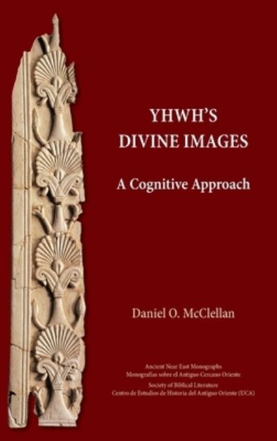 Cover for Daniel O. McClellan · YHWH's Divine Images (Book) (2022)