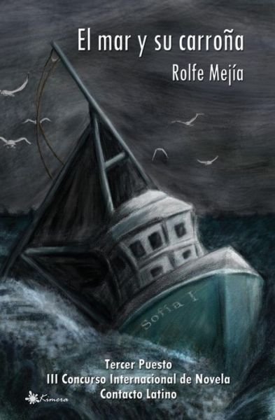 Cover for Rolfe Mejia · El Mar Y Su Carrona (Paperback Bog) (2015)