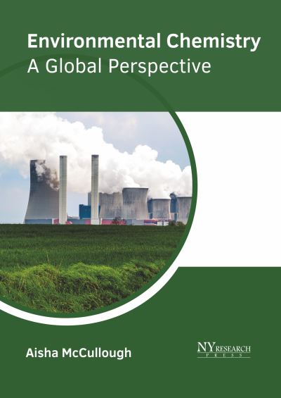 Cover for Aisha McCullough · Environmental Chemistry: A Global Perspective (Hardcover Book) (2022)