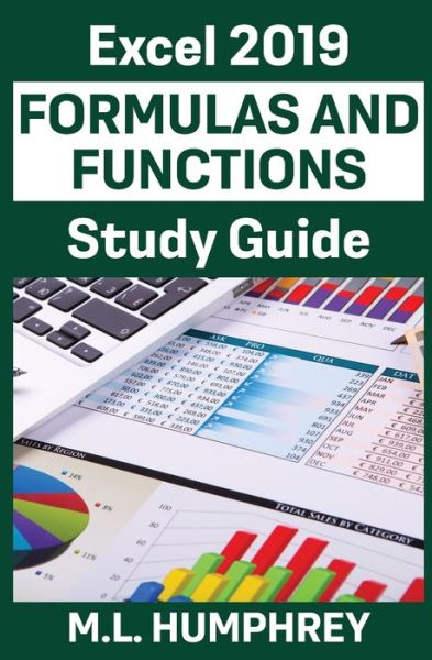 Cover for M L Humphrey · Excel 2019 Formulas and Functions Study Guide (Paperback Book) (2021)