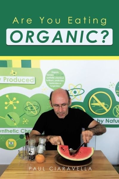 Cover for Paul Ciaravella · Are You Eating Organic (Innbunden bok) (2021)