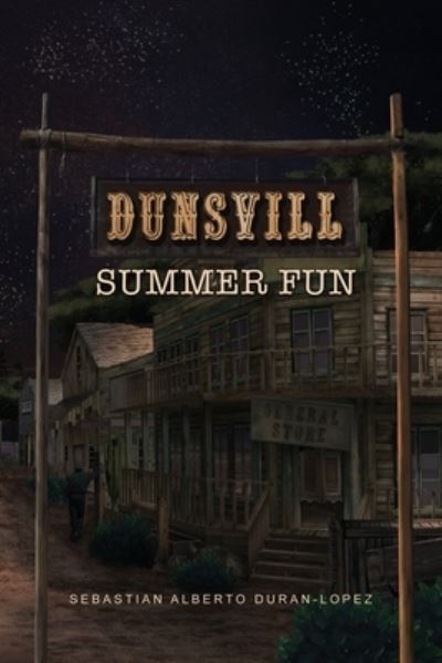 Cover for Sebastian Alberto Duran-Lopez · Dunsvill Summer Fun (Book) (2023)