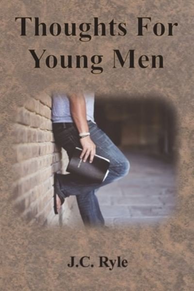 Cover for J C Ryle · Thoughts For Young Men (Paperback Book) (1901)