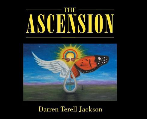 Cover for Darren Terell Jackson · The Ascension (Hardcover Book) (2018)