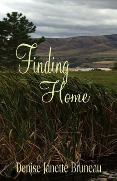 Cover for Denise Janette Bruneau · Finding Home (Paperback Book) (2019)