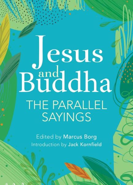 Cover for Marcus Borg · Jesus And Buddha: The Parallel Sayings (Hardcover Book) (2020)