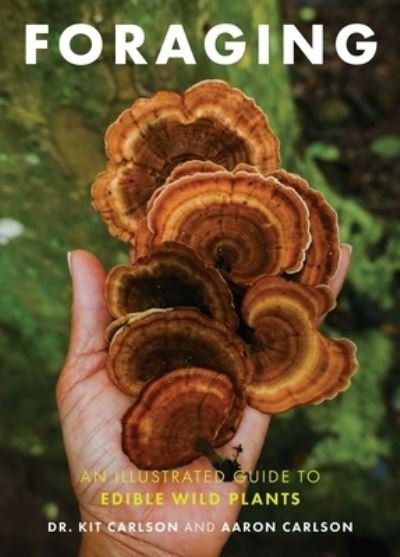 Foraging: An Illustrated Guide to Edible Wild Plants - Cider Mill Press - Bøger - HarperCollins Focus - 9781646433391 - 30. maj 2023
