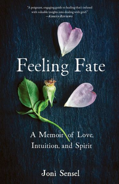 Cover for Joni Sensel · Feeling Fate: A Memoir of Love, Intuition, and Spirit (Paperback Book) (2022)