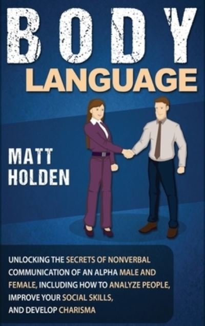 Cover for Matt Holden · Body Language (Hardcover Book) (2019)