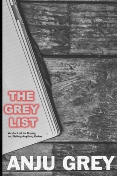 Cover for Anju Grey · The Grey List (Paperback Book) (2020)