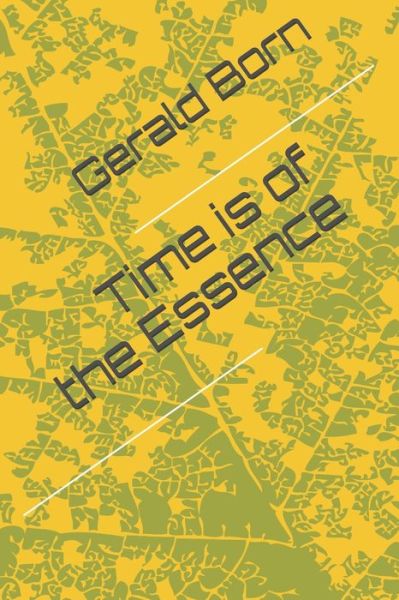 Cover for Gerald Born · Time is of the Essence (Paperback Book) (2020)