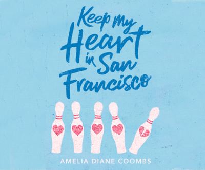 Cover for Amelia Diane Coombs · Keep My Heart in San Francisco (CD) (2020)