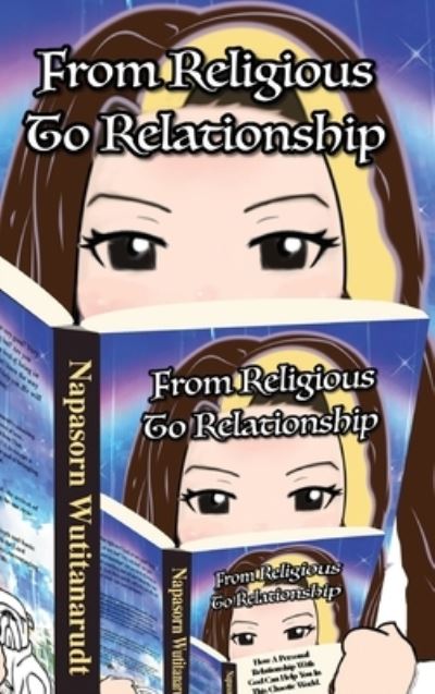 Cover for Napasorn Wutitanarudt · From Religious to Relationship (Hardcover Book) (2021)