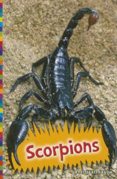 Scorpions - Elizabeth Raum - Books - Amicus - 9781681520391 - August 1, 2015