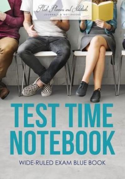 Cover for Flash Planners and Notebooks · Test Time Notebook (Paperback Book) (2016)