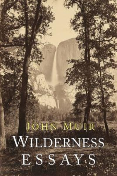 Cover for John Muir · Wilderness Essays (Paperback Book) (2018)