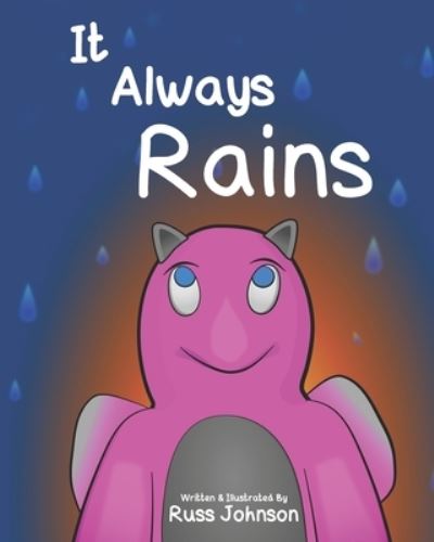 Cover for Russell Johnson · It Always Rains (Paperback Book) (2019)