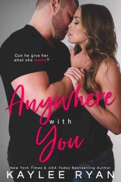 Cover for Kaylee Ryan · Anywhere with You (Taschenbuch) (2019)