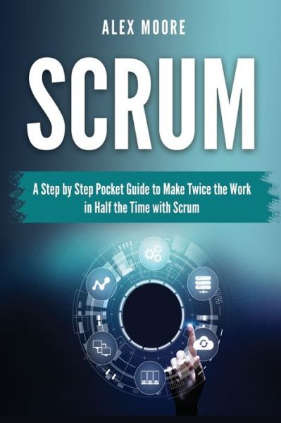 Cover for Alex Moore · Scrum (Taschenbuch) (2019)