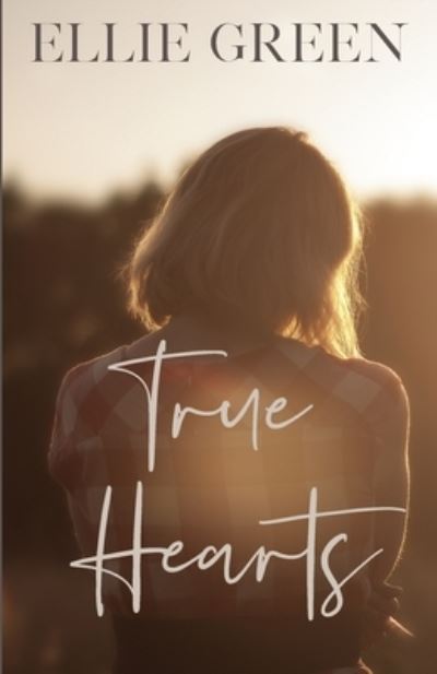 Cover for Ellie Green · True Hearts (Paperback Book) (2021)