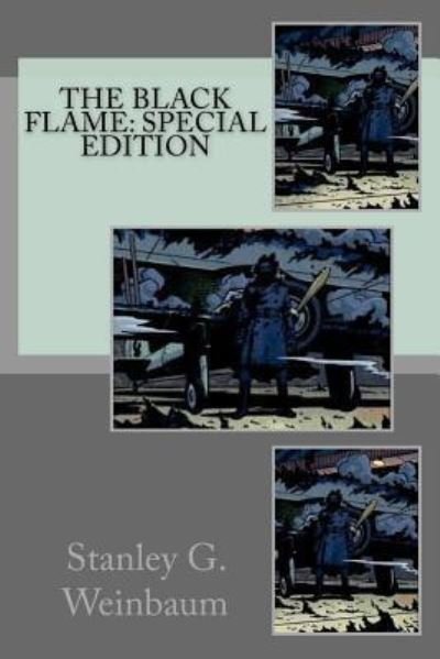 Cover for Stanley G Weinbaum · The Black Flame (Taschenbuch) (2018)