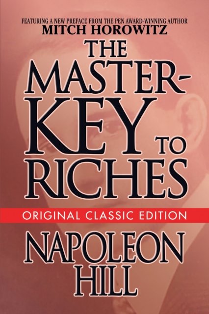 Cover for Napoleon Hill · The Master-Key to Riches: Original Classic Edition (Pocketbok) (2023)