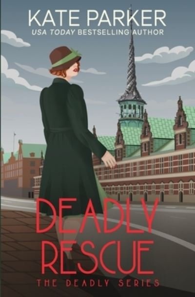 Cover for Kate Parker · Deadly Rescue (Pocketbok) (2022)