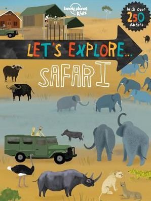 Cover for Lonely Planet Kids · Lonely Planet Kids Let's Explore... Safari (Paperback Book) (2016)